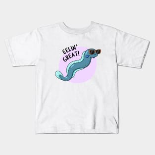 Eelin Great Cute Feeling Great Eel Pun Kids T-Shirt